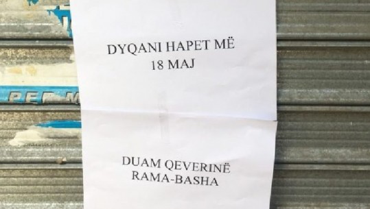 FOTO/ Tregtarët tallen me Bashën: Dyqani hapet më 18 maj, duam qeveri ...