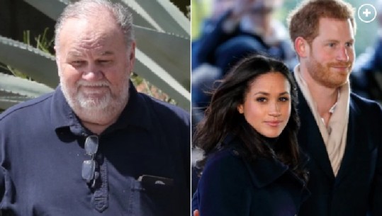 Rrëfimet tronditëse të babit të Meghan Markle: Ajo është e ndyrë! Të dy po shfrytëzojnë familjen mbretërore për para