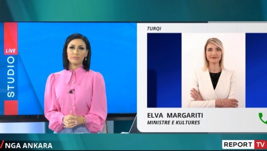 Ministrja Margariti për Report Tv nga Turqia: Brenda qershorit hartojmë një projekt të përbashkët për restaurimin e qendrave historike! Kemi gjetur entuziazëm për bashkëpunim