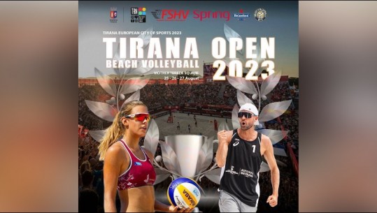 ‘Tirana Beach Volley’, Vjen për herë të parë në kryeqytet kampionati i volejbollit në rërë