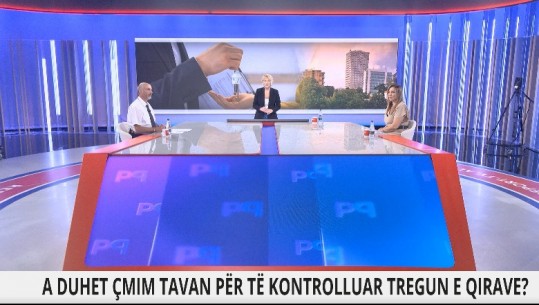 Çmim tavan për qiratë e shtëpive? Agjentja imobilare në Report Tv: Do rriste informalitetin! Ceko: Të rregullohet me ligj marrëdhënia qiramarrës-qiradhënës