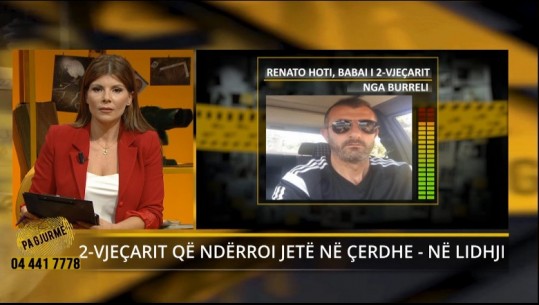 Burrel/ 2-vjeçari u ndje keq në çerdhe, babai në 'Pa Gjurmë': E gjeta të vdekur në spital! Djali s'kishte vrimë në zemër, edukatorja tha se u zgjua me të vjella 