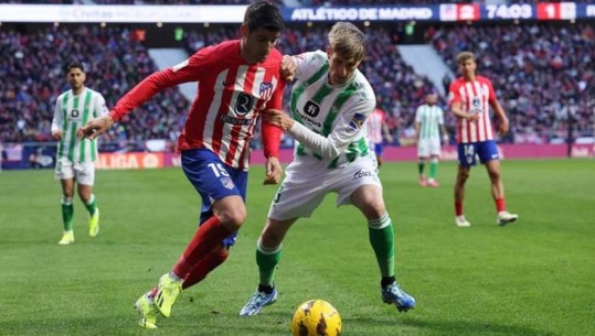 VIDEO/ Atletico Madrid rikthehet te fitorja, mposht 2-1 Betisin dhe 'shtrëngon' zonën Champions