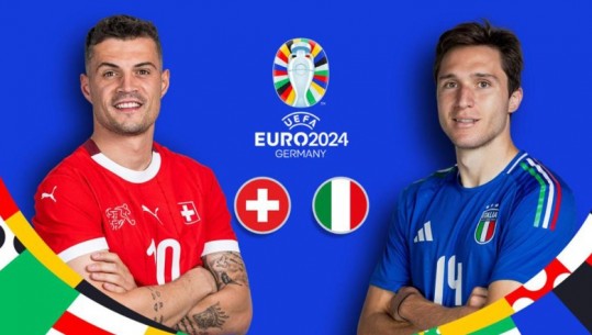 Nis sot faza e 1/8, Zvicër-Itali ndez Evropianin! Spalletti supersticioz para sfidës, 'helvetët' optimistë për çerekfinalet