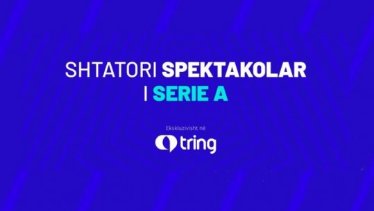 Shtatori i superderbit të Milanos dhe i përplasjeve mes të mëdhenjve për supremaci në Serie A, ekskluzivisht në Tring Sport