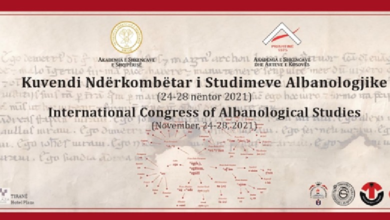 Tirana mbështillet me dijen albanologjike! 25 deri më 27 nëntor do të mbahet pas 50 vitesh konferenca për arritjet në shkencat albanologjike