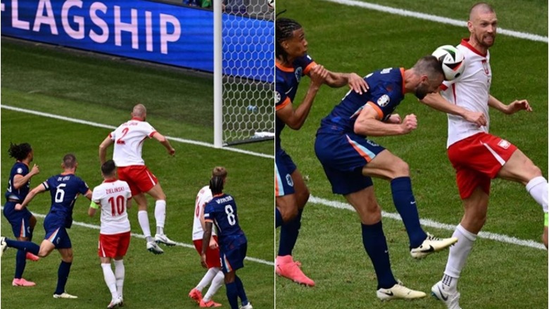 Euro 2024/ Përmbysje e madhe, Holanda mposht 1-2 Poloninë në Grupin D